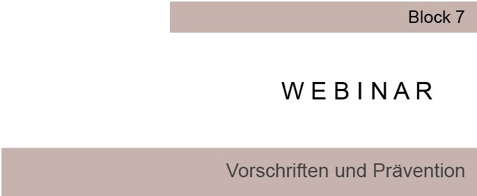 Webinar processing of sterile goods - Block 7 - Regulations and Prevention Webinar Sterilgutaufbereitung - Block 7 - Vorschriften und Prävention